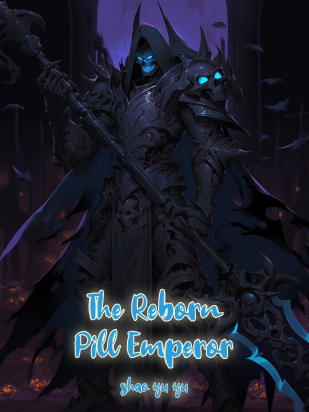 The Reborn Pill Emperor